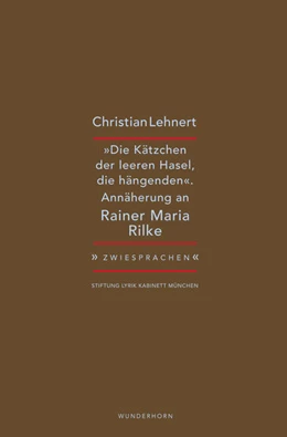 Abbildung von Lehnert | 'Die Kätzchen der leeren Hasel, die hängenden' | 1. Auflage | 2023 | beck-shop.de