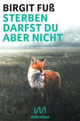 Abbildung von Fuß | Sterben darfst du aber nicht | 1. Auflage | 2023 | beck-shop.de