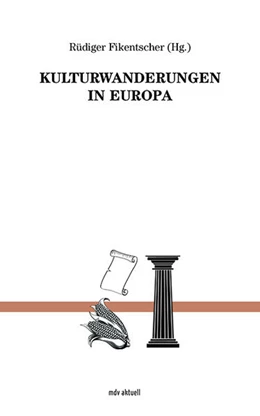 Abbildung von Fikentscher | Kulturwanderungen in Europa | 1. Auflage | 2023 | beck-shop.de