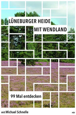 Abbildung von Schnelle | Lüneburger Heide mit Wendland | 1. Auflage | 2024 | beck-shop.de