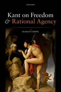 Abbildung von Kohl | Kant on Freedom and Rational Agency | 1. Auflage | 2023 | beck-shop.de