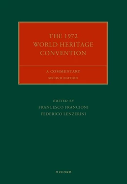 Abbildung von Francioni / Lenzerini | The 1972 World Heritage Convention | 2. Auflage | 2024 | beck-shop.de