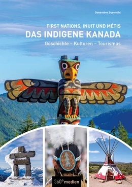 Abbildung von Susemihl | Das indigene Kanada: First Nations, Inuit und Métis | 1. Auflage | 2023 | beck-shop.de