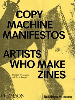 Abbildung von Branden W. Joseph / ew Sawyer | Copy Machine Manifestos | 1. Auflage | 2024 | beck-shop.de