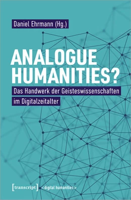 Abbildung von Ehrmann | Analogue Humanities? | 1. Auflage | 2025 | beck-shop.de