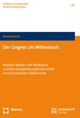 Abbildung von Koch | Der Gegner als Mitmensch | 1. Auflage | 2023 | 71 | beck-shop.de