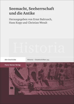 Abbildung von Baltrusch / Kopp | Seemacht, Seeherrschaft und die Antike | 1. Auflage | 2016 | beck-shop.de