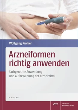 Abbildung von Kircher | Arzneiformen richtig anwenden | 4. Auflage | 2016 | beck-shop.de