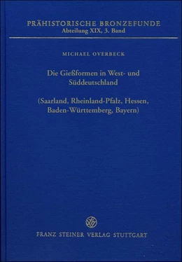 Abbildung von Overbeck | Die Gießformen in West- und Süddeutschland (Saarland, Rheinland-Pfalz, Hessen, Baden-Württemberg, Bayern) | 1. Auflage | 2018 | beck-shop.de