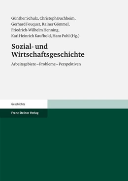 Abbildung von Buchheim / Fouquet | Sozial- und Wirtschaftsgeschichte | 1. Auflage | 2018 | beck-shop.de