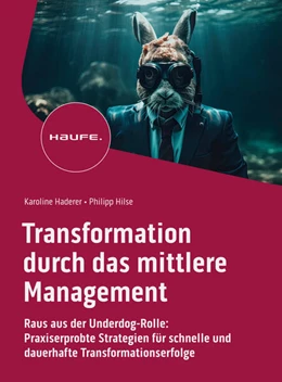 Abbildung von Haderer / Hilse | Transformation durch das mittlere Management | 1. Auflage | 2023 | beck-shop.de