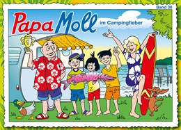 Abbildung von Pierig / Lendenmann | Papa Moll im Campingfieber | 1. Auflage | 2023 | beck-shop.de