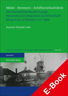 Abbildung von Schaule-Lohe | Mühle - Brennerei - Schiffszwiebackfabrik | 1. Auflage | 2021 | beck-shop.de