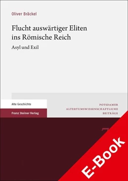 Abbildung von Bräckel | Flucht auswärtiger Eliten ins Römische Reich | 1. Auflage | 2021 | beck-shop.de