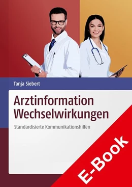 Abbildung von Siebert | Arztinformation Wechselwirkungen | 1. Auflage | 2022 | beck-shop.de