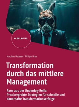 Abbildung von Haderer / Hilse | Transformation durch das mittlere Management | 1. Auflage | 2023 | beck-shop.de