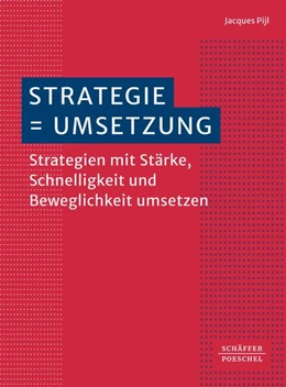 Abbildung von Pijl | Strategie = Umsetzung | 1. Auflage | 2024 | beck-shop.de