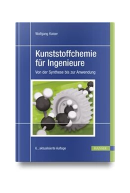 Abbildung von Kaiser | Kunststoffchemie für Ingenieure | 6. Auflage | 2023 | beck-shop.de