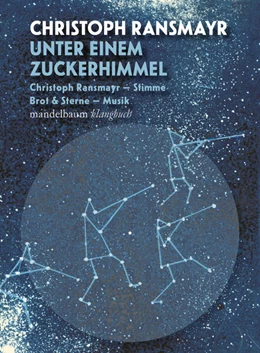 Abbildung von Ransmayr / Brot & Sterne | Unter einem Zuckerhimmel | 1. Auflage | 2023 | beck-shop.de