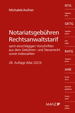Abbildung von Michalek / Aufner | Notariatsgebühren - Rechtsanwaltstarif | 28. Auflage | 2023 | beck-shop.de