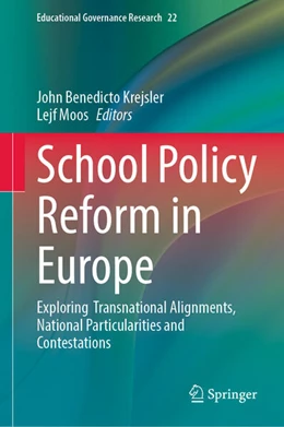 Abbildung von Krejsler / Moos | School Policy Reform in Europe | 1. Auflage | 2023 | 22 | beck-shop.de