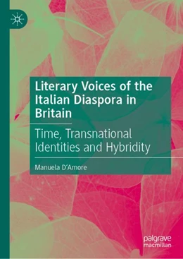 Abbildung von D'Amore | Literary Voices of the Italian Diaspora in Britain | 1. Auflage | 2023 | beck-shop.de