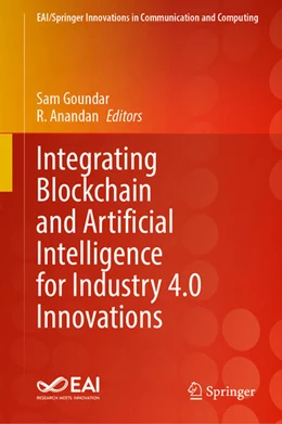 Abbildung von Goundar / Anandan | Integrating Blockchain and Artificial Intelligence for Industry 4.0 Innovations | 1. Auflage | 2023 | beck-shop.de