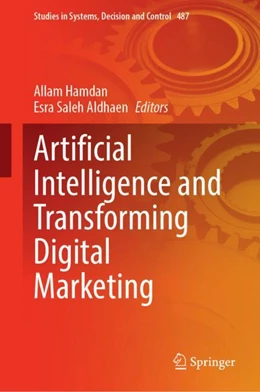 Abbildung von Hamdan / Aldhaen | Artificial Intelligence and Transforming Digital Marketing | 1. Auflage | 2023 | 487 | beck-shop.de