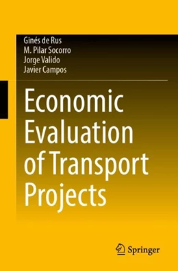 Abbildung von de Rus / Socorro | Economic Evaluation of Transport Projects | 1. Auflage | 2023 | beck-shop.de