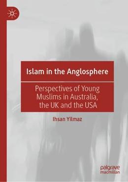 Abbildung von Yilmaz | Islam in the Anglosphere | 1. Auflage | 2023 | beck-shop.de
