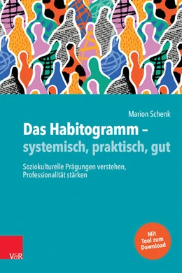 Abbildung von Schenk | Das Habitogramm – systemisch, praktisch, gut | 1. Auflage | 2023 | beck-shop.de