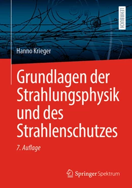 Abbildung von Krieger | Grundlagen der Strahlungsphysik und des Strahlenschutzes | 7. Auflage | 2023 | beck-shop.de