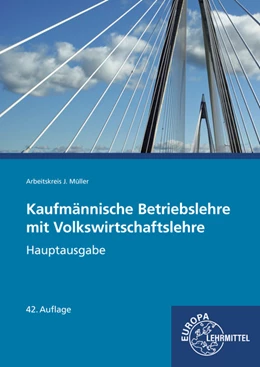 Abbildung von Felsch / Frühbauer | Kaufmännische Betriebslehre | 42. Auflage | 2023 | beck-shop.de