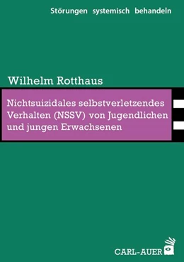 Abbildung von Rotthaus | Nichtsuizidales selbstverletzendes Verhalten (NSSV) von Jugendlichen und jungen Erwachsenen | 1. Auflage | 2023 | 20 | beck-shop.de