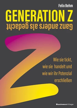 Abbildung von Behm | Generation Z – Ganz anders als gedacht | 2. Auflage | 2024 | beck-shop.de