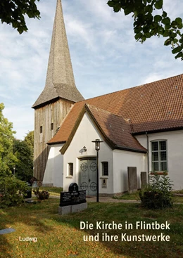 Abbildung von Bienert | Die Kirche in Flintbek und ihre Kunstwerke | 1. Auflage | 2023 | beck-shop.de