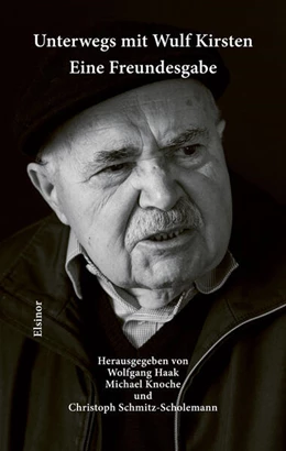 Abbildung von Haak / Knoche | Unterwegs mit Wulf Kirsten | 1. Auflage | 2023 | beck-shop.de