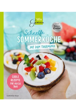 Abbildung von Wild | Schnelle SOMMERKÜCHE mit dem Thermomix | 1. Auflage | 2023 | beck-shop.de
