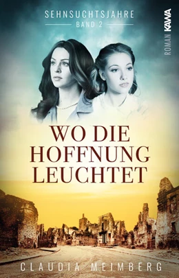 Abbildung von Meimberg | Sehnsuchtsjahre (Band 2) | 1. Auflage | 2023 | beck-shop.de