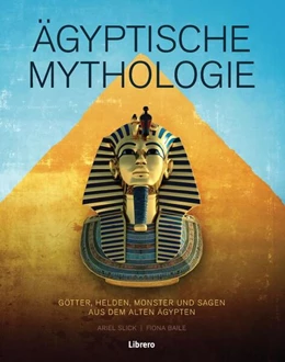 Abbildung von Slick / Baile | Ägyptische Mythologie | 1. Auflage | 2023 | beck-shop.de
