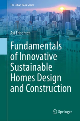 Abbildung von Friedman | Fundamentals of Innovative Sustainable Homes Design and Construction | 1. Auflage | 2023 | beck-shop.de