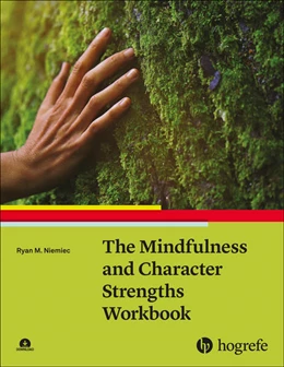 Abbildung von Niemiec | The Mindfulness and Character Strengths Workbook | 1. Auflage | 2023 | beck-shop.de