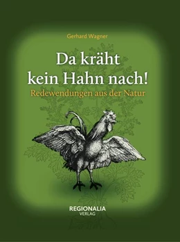 Abbildung von Wagner | Da kräht kein Hahn nach! | 1. Auflage | 2023 | beck-shop.de