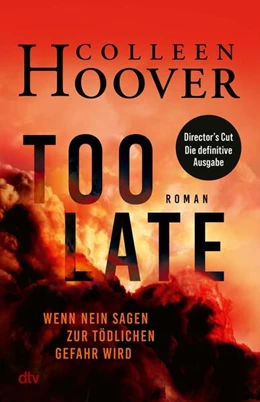 Abbildung von Hoover | Too Late - Wenn Nein sagen zur tödlichen Gefahr wird | 1. Auflage | 2023 | beck-shop.de