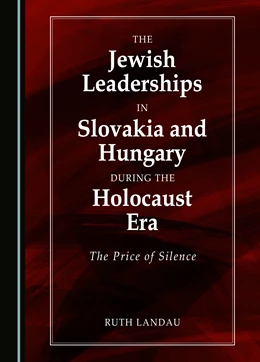 Abbildung von Landau | The Jewish Leaderships in Slovakia and Hungary During the Holocaust Era | 1. Auflage | 2023 | beck-shop.de