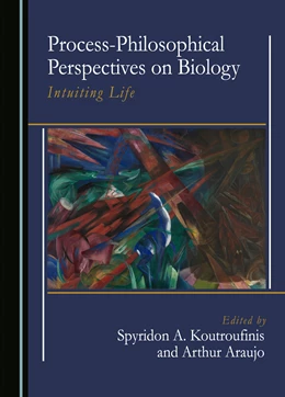Abbildung von Koutroufinis / Araujo | Process-Philosophical Perspectives on Biology | 1. Auflage | 2023 | beck-shop.de