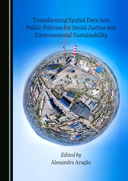 Abbildung von Aragão | Transforming Spatial Data into Public Policies for Social Justice and Environmental Sustainability | 1. Auflage | 2023 | beck-shop.de