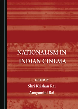 Abbildung von Rai | Nationalism in Indian Cinema | 1. Auflage | 2023 | beck-shop.de