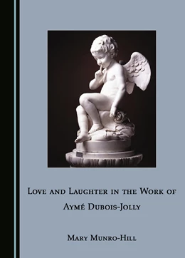 Abbildung von Munro-Hill | Love and Laughter in the Work of Aymé Dubois-Jolly | 1. Auflage | 2023 | beck-shop.de