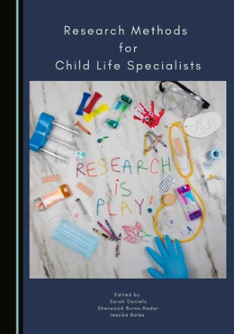 Abbildung von Daniels / Burns-Nader | Research Methods for Child Life Specialists | 1. Auflage | 2023 | beck-shop.de